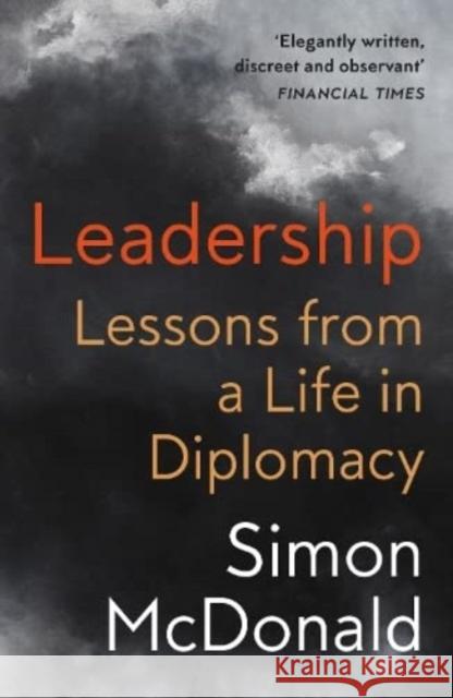 Leadership: Lessons from a Life in Diplomacy  9781913368876 Haus Publishing - książka