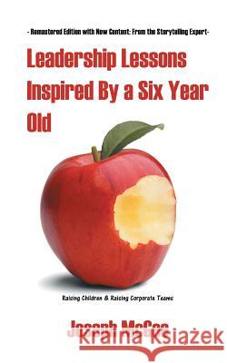 Leadership Lessons Inspired By a Six-Year-Old McGee, Joseph 9781641820967 Austin MacAuley - książka