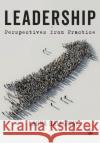 Leadership: Perspectives Practice: Perspectives from Practice Galloway, Laura 9781529793420 Sage Publications Ltd
