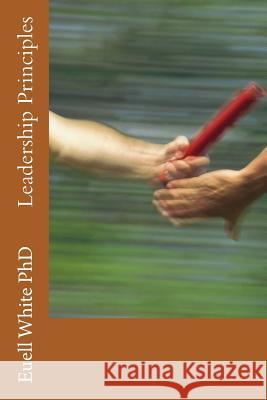 Leadership Principles Euell Whit 9781517418199 Createspace - książka