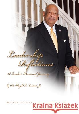 Leadership Reflections: A Leader's Personal Journey Wright L., Jr. Lassiter 9781490740362 Trafford Publishing - książka