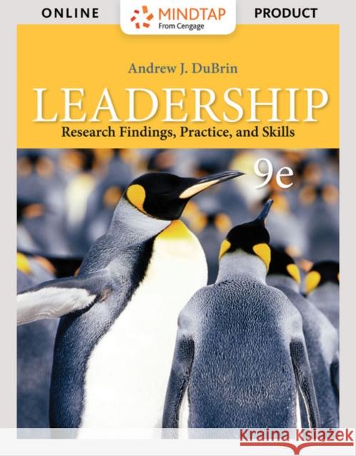Leadership: Research Findings, Practice, and Skills Andrew J. DuBrin 9780357042496 Cengage Learning - książka