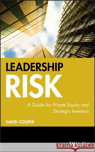 Leadership Risk: A Guide for Private Equity and Strategic Investors Cooper, David 9780470032640  - książka