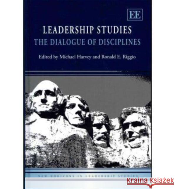 Leadership Studies: The Dialogue of Disciplines  9781847209405 Edward Elgar Publishing Ltd - książka