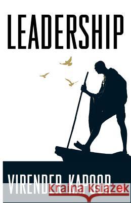 Leadership: The Gandhi Way Virender Kapoor 9788129134578 Rupa Publications India - książka