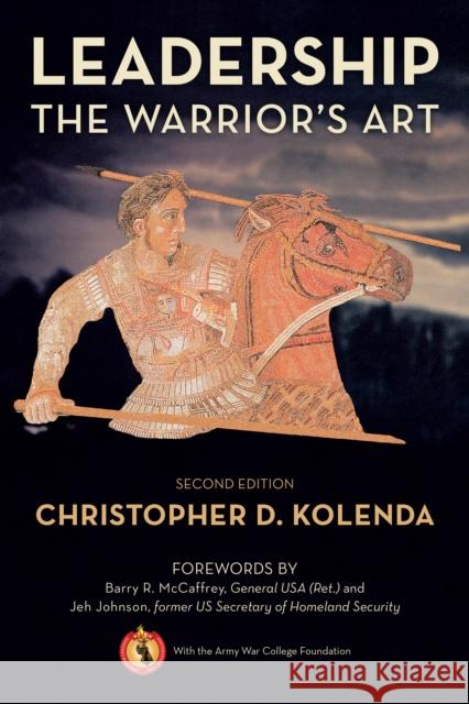 Leadership: The Warrior's Art Christopher Kolenda 9780811770071 Stackpole Books - książka