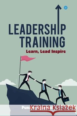 Leadership Training Punam Agarwal 9789390034345 Bluerose Publishers Pvt. Ltd. - książka