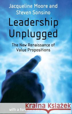 Leadership Unplugged Patrick Moore Jacqueline Moore Steven Sonsino 9781403903815 Palgrave MacMillan - książka