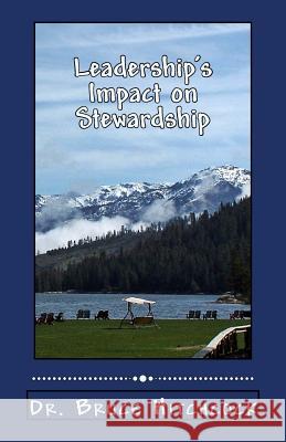 Leadership's Impact on Stewardship: It all Belongs to God Hitchcock, Bruce 9781530108800 Createspace Independent Publishing Platform - książka