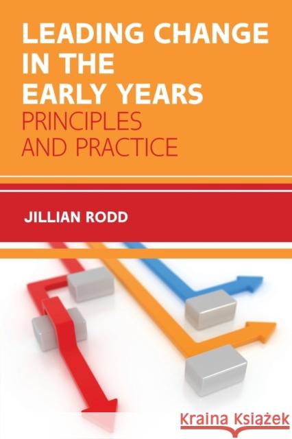 Leading Change in the Early Years  RODD 9780335263707 Open University Press - książka
