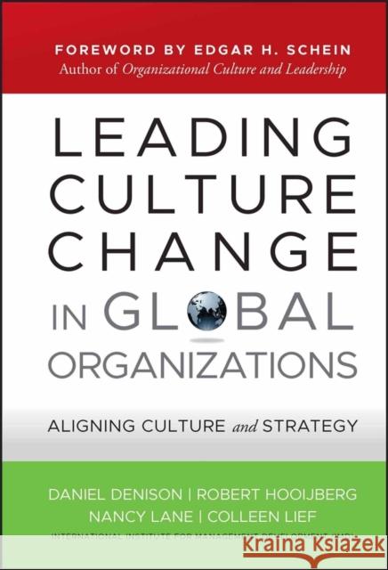 Leading Culture Change in Global Organizations Denison, Daniel 9780470908846  - książka