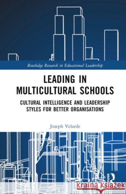Leading in Multicultural Schools Joseph Malaluan (Taylor's University, Malaysia) Velarde 9781032599069 Taylor & Francis Ltd - książka