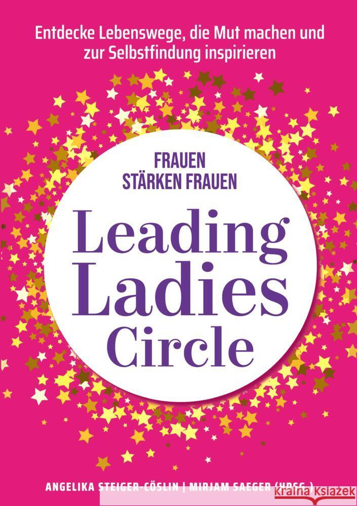 Leading Ladies Circle Steiger-Cöslin, Angelika, Saeger, Mirjam 9783910236264 Expertition. - książka