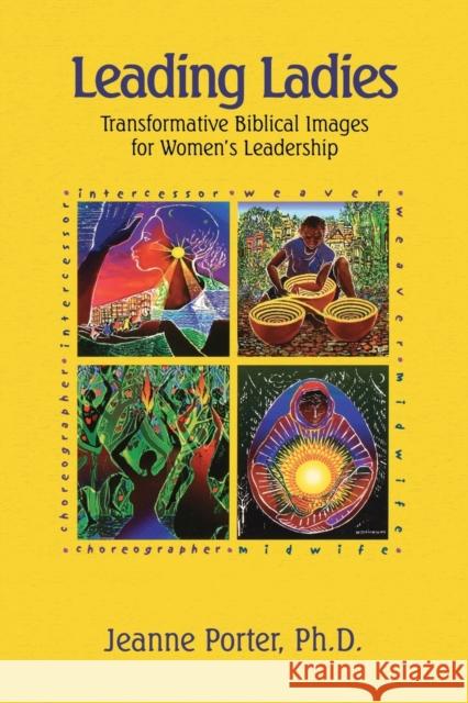 Leading Ladies: Transformative Biblical Images for Women's Leadership Jeanne Porter 9780806690384 Innisfree Press - książka