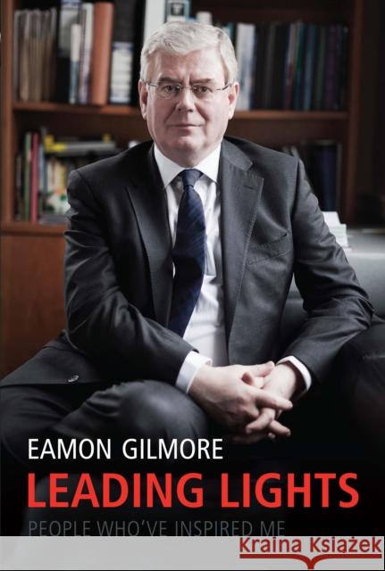 Leading Lights: People Who've Inspired Me Gilmore, Eamon 9781905483396 Liberties Press - książka