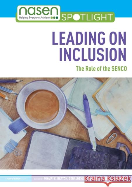 Leading on Inclusion: The Role of the SENCO Beaton, Mhairi C. 9780367420505 Routledge - książka