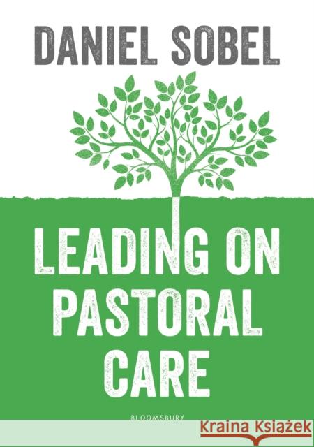 Leading on Pastoral Care: A Guide to Improving Outcomes for Every Student Daniel Sobel   9781472958440 Featherstone - książka