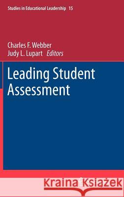 Leading Student Assessment Charles F. Webber Judy L. Lupart 9789400717268 Springer - książka