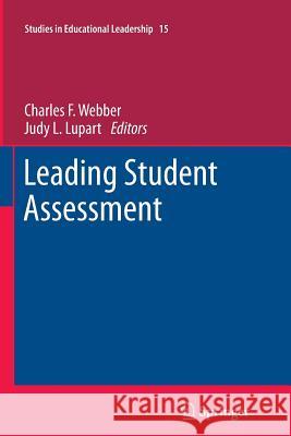 Leading Student Assessment Charles F. Webber Judy L. Lupart 9789400738119 Springer - książka