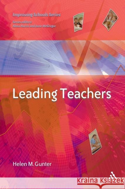 Leading Teachers Helen Gunter 9780826464552  - książka