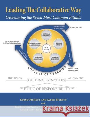 Leading The Collaborative Way: Overcoming the Seven Most Common Pitfalls Jason Fickett Lloyd Fickett 9780978896324 Lf&a Publishing - książka