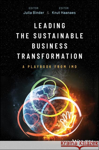 Leading the Sustainable Business Transformation: A Playbook from IMD  9781394314072 John Wiley & Sons Inc - książka