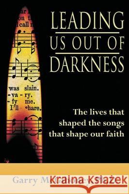 Leading Us Out of Darkness Garry McGiboney 9781632133168 Untreed Reads Publishing - książka