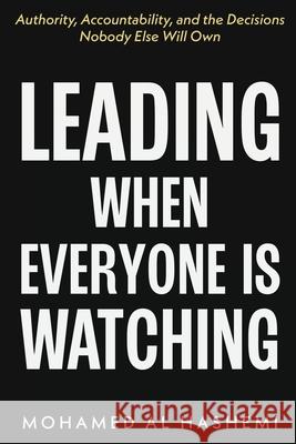 Leading When Everyone Is Watching Mohamed A 9781919459134 Mohamed Al Hashemi - książka