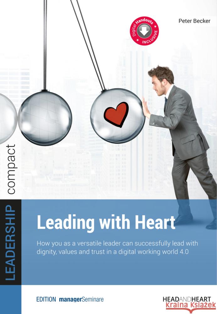 Leading with Heart Becker, Peter 9783949611315 managerSeminare Verlag - książka