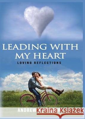 Leading With My Heart Andrew A. Felder 9781685646325 Crest Publications Group - książka