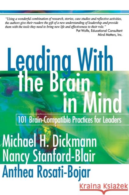 Leading with the Brain in Mind: 101 Brain-Compatible Practices for Leaders Dickmann, Michael H. 9780761939481 Corwin Press - książka