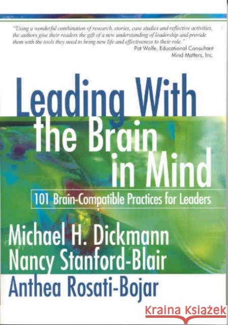 Leading with the Brain in Mind: 101 Brain-Compatible Practices for Leaders Dickmann, Michael H. 9780761939498 Corwin Press - książka