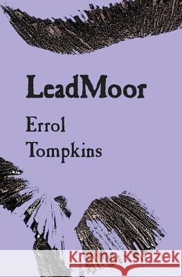 LeadMoor Tompkins, Errol 9781532775208 Createspace Independent Publishing Platform - książka