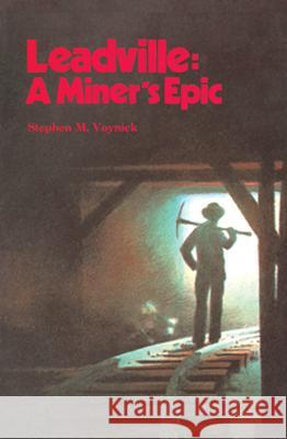 Leadville Voynick, Stephen M. 9780878421718 Mountain Press Publishing Company - książka