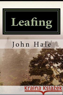 Leafing John Hale 9781533588333 Createspace Independent Publishing Platform - książka
