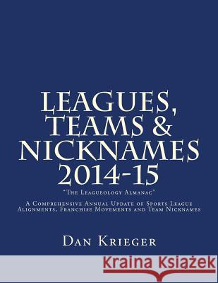Leagues, Teams & Nicknames 2014-15: 