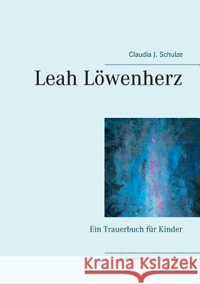 Leah Löwenherz Claudia J Schulze 9783744864237 Books on Demand - książka