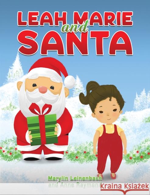Leah Marie and Santa Marylin Leinenbach 9798886931242 Austin Macauley Publishers LLC - książka