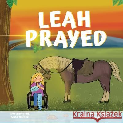 Leah Prayed Olivia Whittaker Lacey Whittaker Aisha Haider 9781959608127 Gwn Publishing - książka