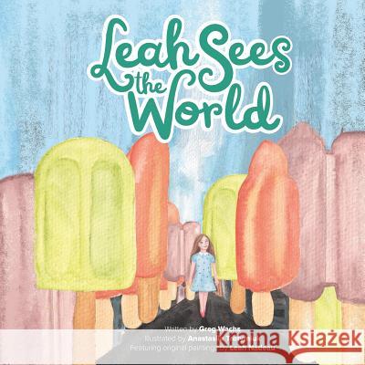 Leah Sees The World: Published By Funky Dreamer Storytime Trofymiuk, Anastasiia 9781791848071 Independently Published - książka