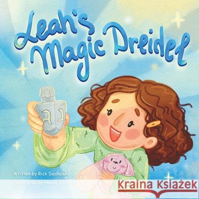 Leah's Magic Dreidel Rick Duchalski 9781069624802 Rick Duchalski - książka