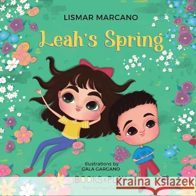 Leah\'s Spring Lismar Marcano Gala Gargano 9781088124208 Books and Play Co - książka