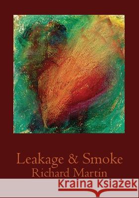 Leakage & Smoke Richard Martin T Thilleman  9781959556282 Spuyten Duyvil - książka