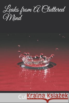 Leaks from A Cluttered Mind Cullen Como 9798648300743 Independently Published - książka