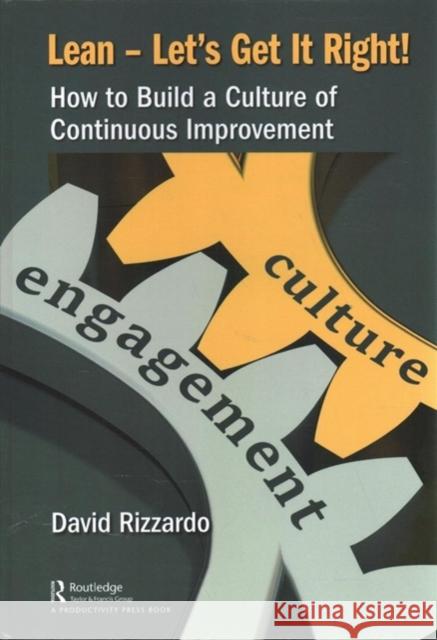 Lean - Let's Get It Right!: How to Build a Culture of Continuous Improvement David Rizzardo 9780367429911 Productivity Press - książka
