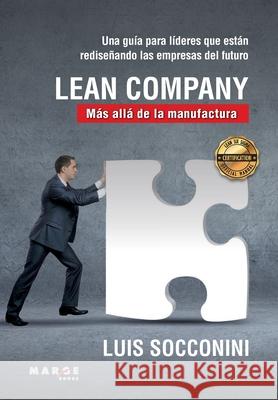 Lean Company. Más allá de la manufactura Socconini, Luis Vicente 9788417313982 Marge Books - książka