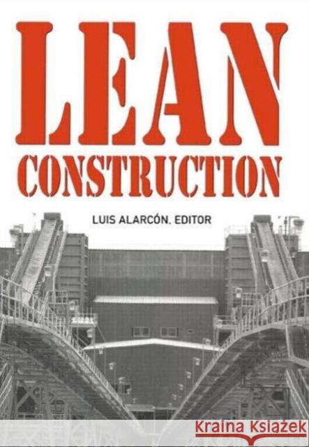 Lean Construction    9789054106487 Taylor & Francis - książka