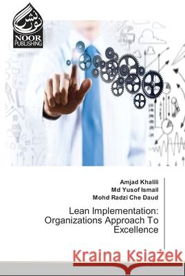 Lean Implementation: Organizations Approach To Excellence Amjad Khalili Yusof Ismail Mohd Radzi Ch 9786202352321 Noor Publishing - książka