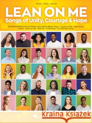 Lean on Me: Songs of Unity, Courage & Hope - Songbook Arranged for Piano/Vocal/Guitar Hal Leonard Corp 9781705105429 Hal Leonard Publishing Corporation - książka