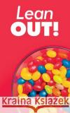 Lean OUT!: (A Love Story) Severturn, Pat 9781535417341 Createspace Independent Publishing Platform